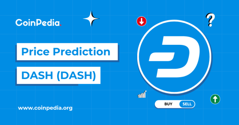 Dash Price Prediction 2026, 2027 – 2030: Forecast, Targets & Growth Potential